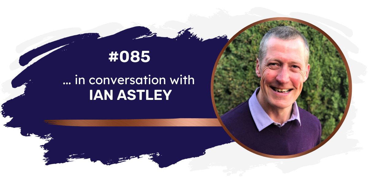 EP085 – Shelley Rostlund & Ian Astley EP085 – Shelley Rostlund & Ian Astley